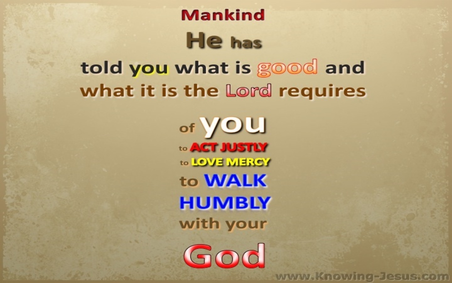 Micah 6:8 Act Justly Love Mercy And Walk Humbly (brown)